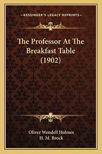 The Professor At The Breakfast Table (1902)