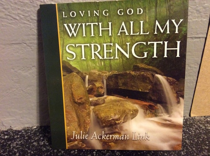 Loving God with All My Strength