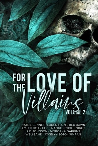 For the Love of Villains, Vol. 2: A Villain Anthology