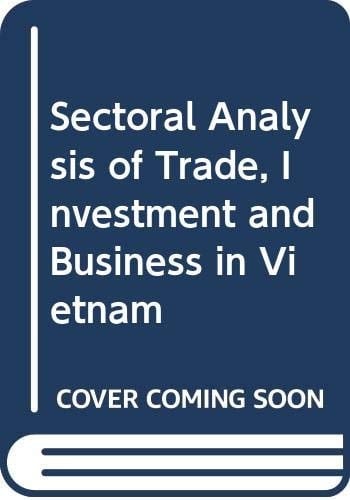 Sectoral Analysis of Trade, Investment and Business in Vietnam