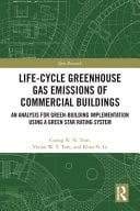 Life-Cycle Greenhouse Gas Emissions of Commercial Buildings An Analysis for Green-Building Implementation Using a Green Star Rating System