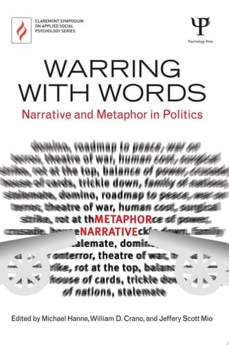 Warring with Words Narrative and Metaphor in Politics