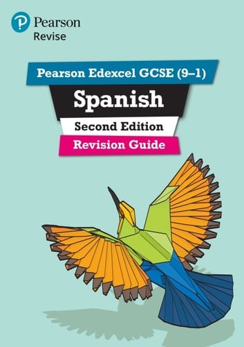 Pearson Edexcel GCSE Spanish Revision Guide