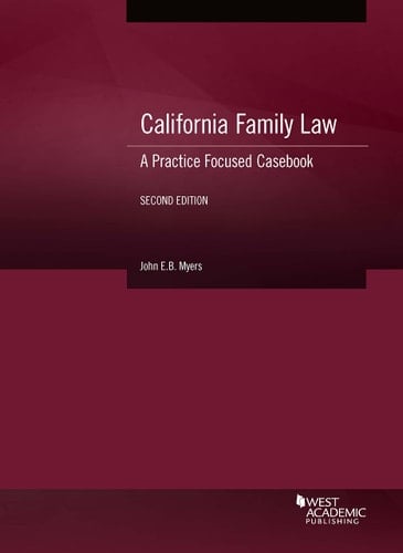 California Family Law: a Practice Focused Casebook