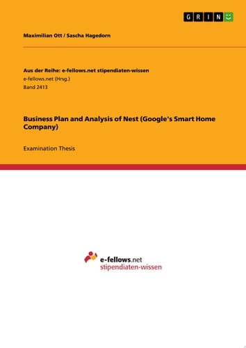 Business Plan and Analysis of Nest (Google's Smart Home Company)