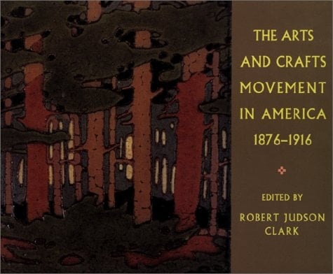 The Arts and Crafts Movement in America 1876-1916 An Exhibition Organized by the Art Museum, Princeton Univ. [21.10. - 17.12.1972] and The Art Institute of Chicago [24.2. - 22.4.1973]