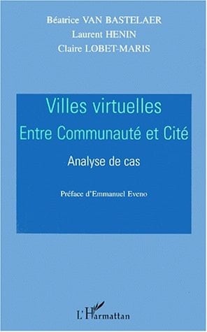 VILLES VIRTUELLES: Entre communauté et cité - Analyse de cas