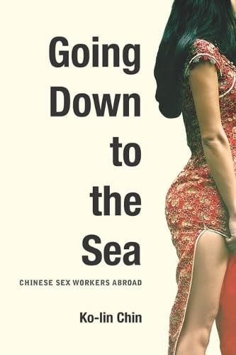 Going Down to the Sea: Chinese Sex Workers Abroad