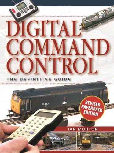 Digital Command Control The Definitive Guide