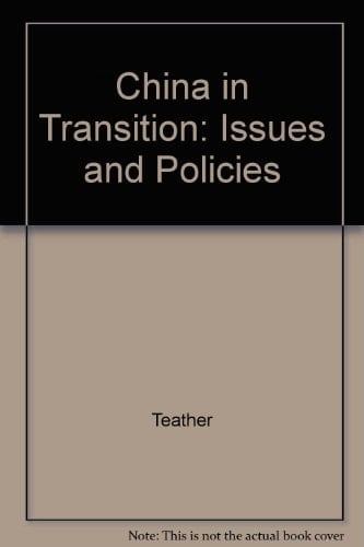 China in Transition Issues and Policies