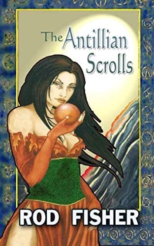 The Antillian Scrolls