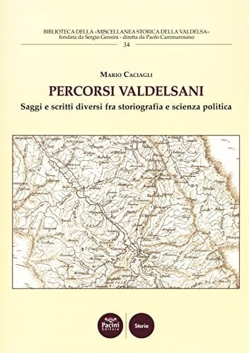 Percorsi valdelsani saggi e scritti diversi tra storiografia e scienza politica