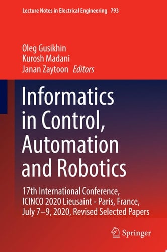 Informatics in Control, Automation and Robotics