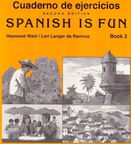 Spanish Is Fun Book 2 Cuaderno de Ejercicios