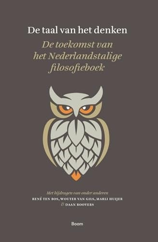 De Taal Van Het Denken De Toekomst Van Het Nederlandstalige Filosofieboek