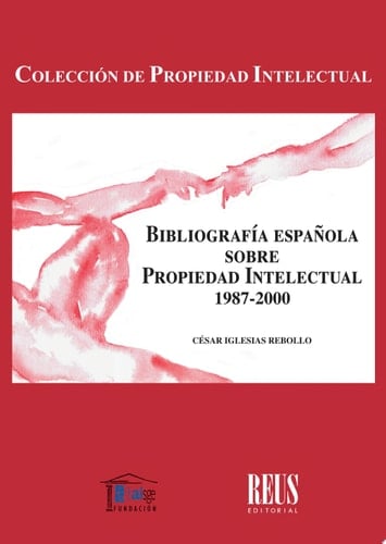 Bibliografia española sobre Propiedad Intelectual 1987-2000