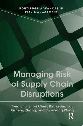 Managing Risk of Supply Chain Disruptions