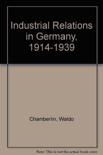 Industrial Relations in Germany, 1914-1939