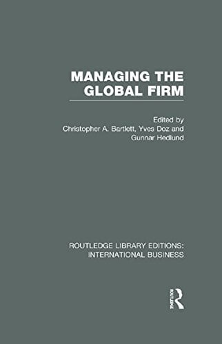 Managing the Global Firm (RLE International Business) (Routledge Library Editions: International Business)