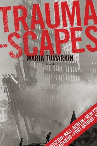 Traumascapes The power and fate of places transformed by tragedy