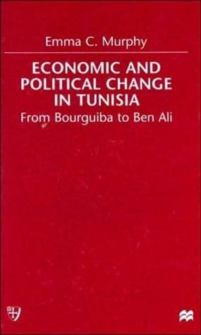 Economic and Political change in Tunisia: From Bourguiba to Ben Ali