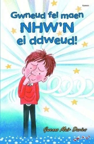 Gwneud fel maen NHW'N ei ddweud!