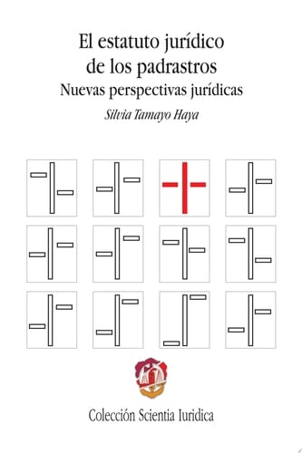 El estatuto jurídico de los padrastros Nuevas perspectivas jurídicas