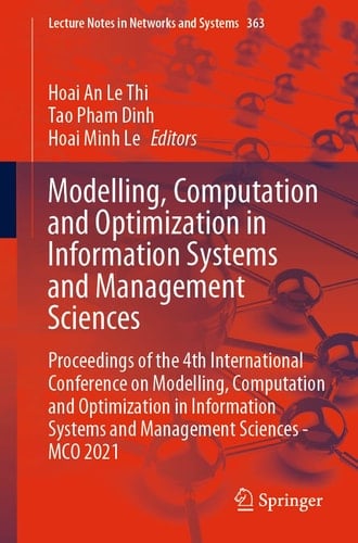 Modelling, Computation and Optimization in Information Systems and Management Sciences Proceedings of the 4th International Conference on Modelling, Computation and Optimization in Information Systems and Management Sciences - MCO 2021