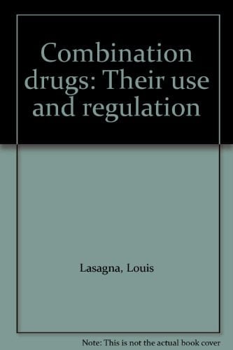 Combination drugs: Their use and regulation