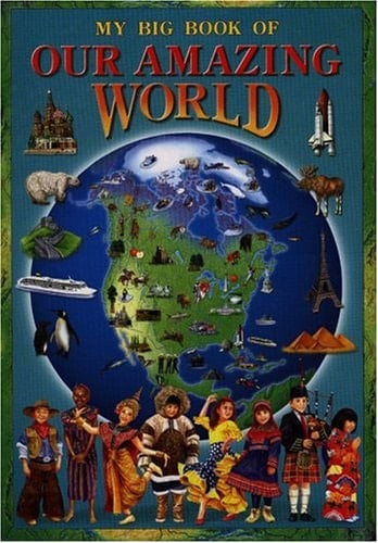 My Big Book of Our Amazing World