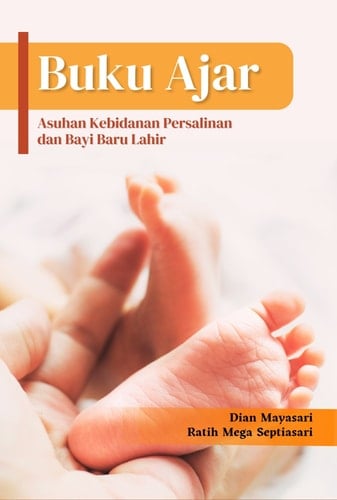 BUKU AJAR ASUHAN KEBIDANAN PERSALINAN DAN BAYI BARU LAHIR