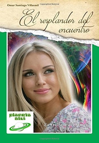 El Resplandor Del Encuentro Editorial Planeta Alvi