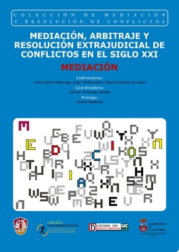 Mediación Mediación, arbitraje y resolución extrajudicial de conflictos en el siglo XXI