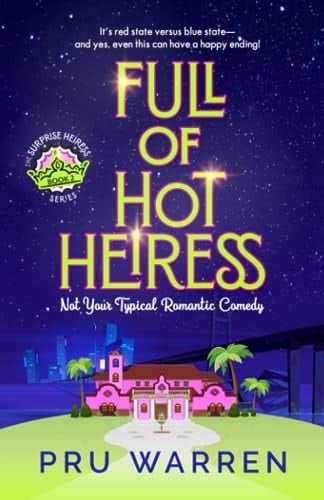 Full of Hot Heiress Not Your Typical Romantic Comedy