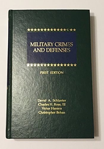 Military Crimes and Defenses