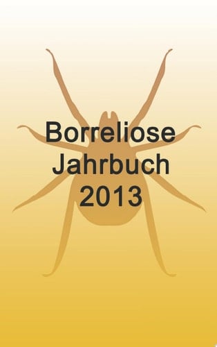 Borreliose Jahrbuch 2013