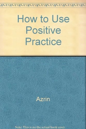 How to Use Positive Practice