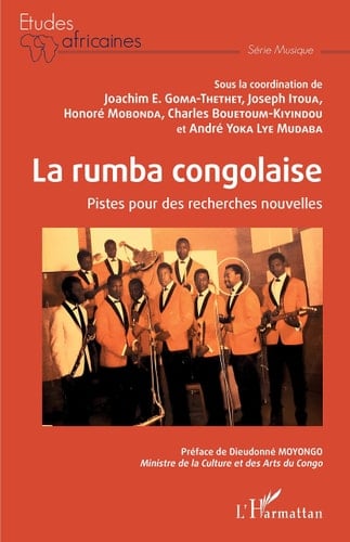 La rumba congolaise pistes pour des recherches nouvelles : actes de la table ronde de Brazzaville, 3-4 décembre 2021