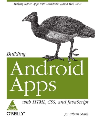 Building Android Apps: With Html, Css And Javascript