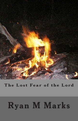 The Lost Fear of the Lord
