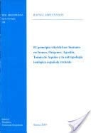 El principio vital del ser humano en Ireneo, Orígenes, Agustín, Tomás de Aquino y la antropología teológica española reciente