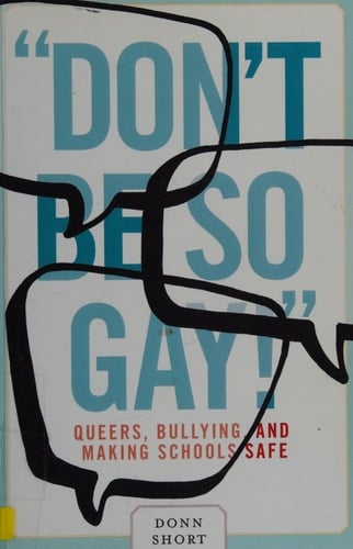 "Don't be so gay!"