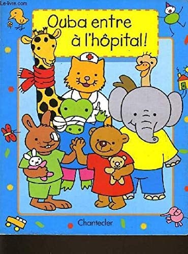 Ouba Entre A L'Hopital !