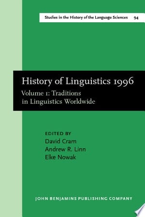 History of Linguistics, 1996: Traditions in linguistics worldwide