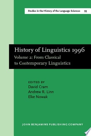 History of Linguistics, 1996: From classical to contemporary linguistics