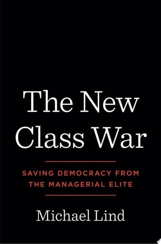 The New Class War