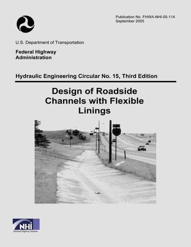 Design of Roadside Channels with Flexible Linings Third Edition