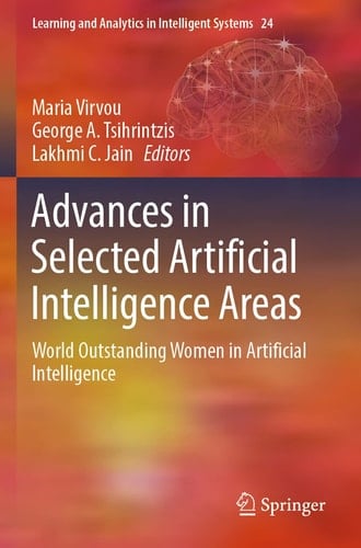 Advances in Selected Artificial Intelligence Areas World Outstanding Women in Artificial Intelligence