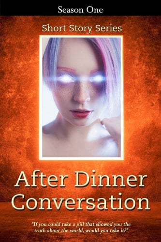 After Dinner Conversation - Season One After Dinner Conversation Short Story Series