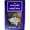 The price guide to antique silver 1969/70 edition